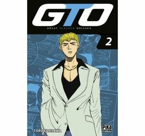 GTO: Great Teacher Onizuka, Vol. 2 by Tōru Fujisawa