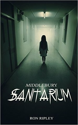 Middlebury Sanitarium by Ron Ripley