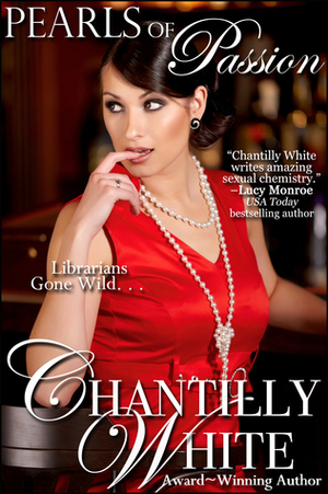 Pearls of Passion by Chantilly White