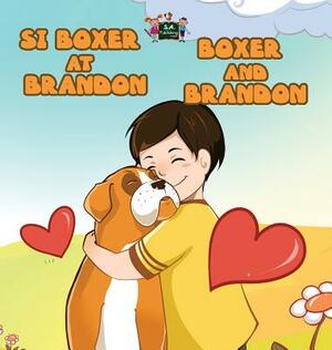 Boxer and Brandon: Tagalog English Bilingual Edition by Kidkiddos Books, Inna Nusinsky