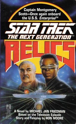 Relics: Star Trek The Next Generation by Michael Jan Friedman