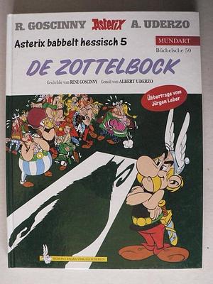 Asterix Mundart 50. De Zottelbock. Asterix babbelt hessisch 5. by René Goscinny, Albert Uderzo