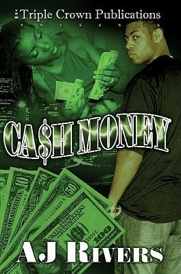 Cash Money by A.J. Rivers