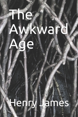 The Awkward Age by Henry James