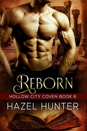 Reborn by Hazel Hunter