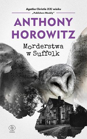 Morderstwa w Suffolk by Anthony Horowitz