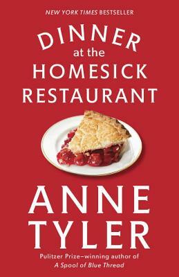 Dinner at the Homesick Restaurant by Anne Tyler