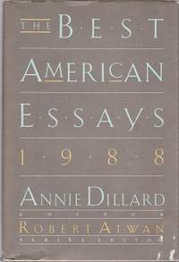 The Best American Essays 1988 by Robert Atwan, Annie Dillard