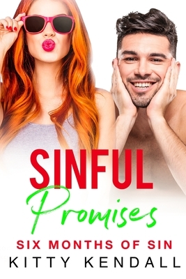 Sinful Promises: A hot romantic comedy by Kitty Kendall