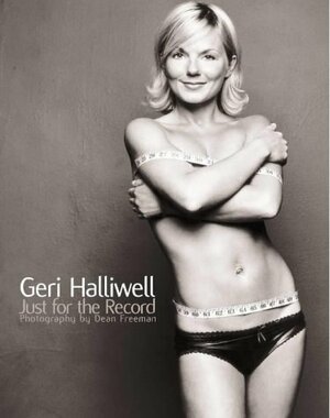 Geri: Just for the Record by Geri Halliwell