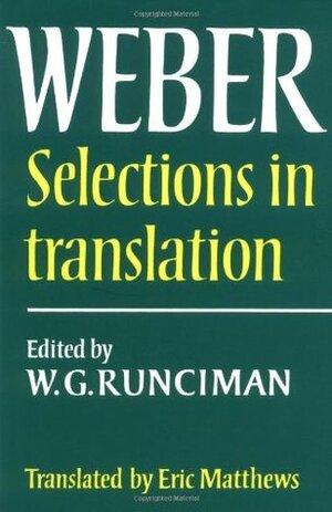 Selections in Translation by Eric Matthews, Max Weber, W.G. Runciman