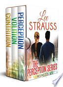 The Perception Trilogy: young adult dystopian romance by Elle Strauss, Lee Strauss, Lee Strauss