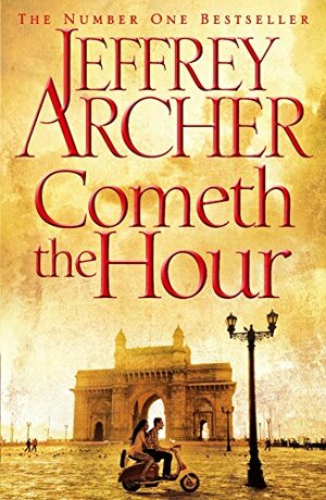 Cometh the Hour by Jeffrey Archer