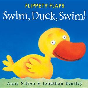 Swim, Duck, Swim! by Jonathan Bentley, Anna Nilsen