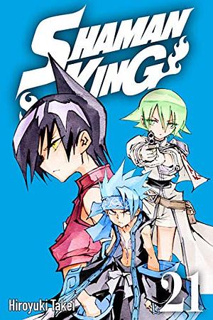 Shaman King, Vol. 21 by Hiroyuki Takei