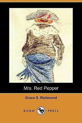 Mrs. Red Pepper (Dodo Press) by Grace S. Richmond