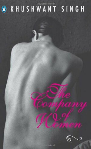 The Company Of Women by Khushwant Singh