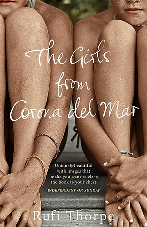 The Girls from Corona del Mar by Rufi Thorpe