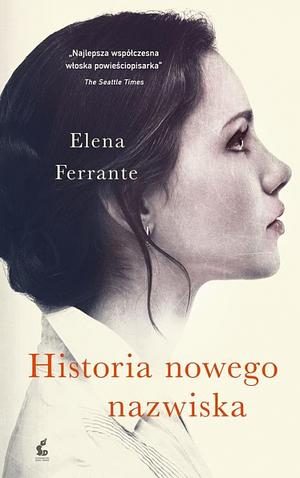 Historia nowego nazwiska by Elena Ferrante