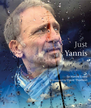 Just Yannis by Harold Evans
