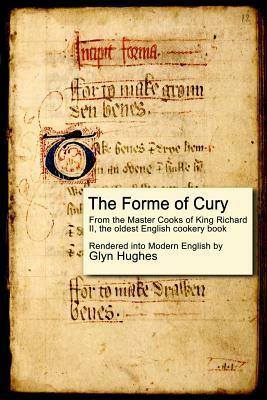 The Forme of Cury by Glyn Hughes