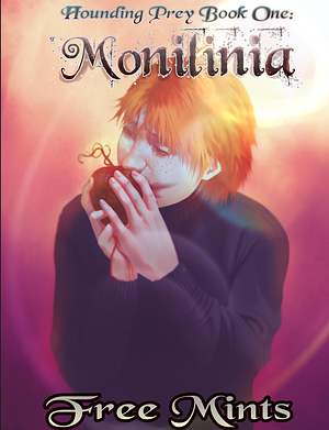 Monilinia: A Dark MM Horror Romance by Free Mints