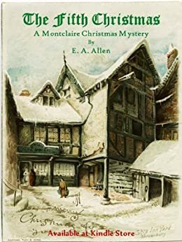 The Fifth Christmas (Montclaire Weekend Mysteries by E.A. Allen