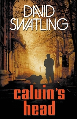 Calvin's Head by David Swatling