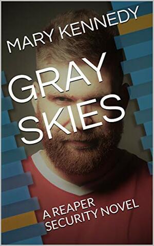 Gray Skies by Mary Kennedy