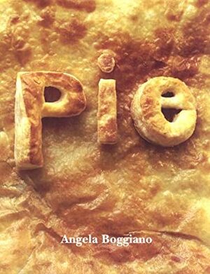 Pie by Angela Boggiano