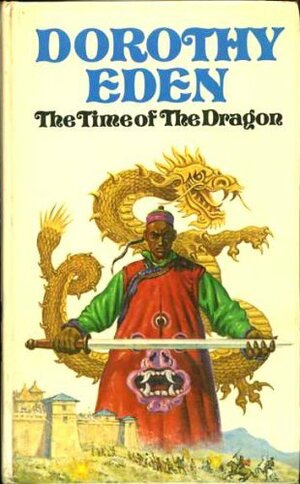 Time of the Dragon by Dorothy Eden