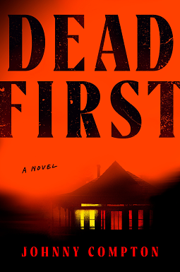 Dead First by Johnny Compton