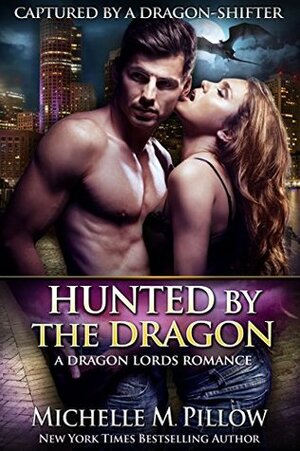 Hunted by the Dragon by Michelle M. Pillow