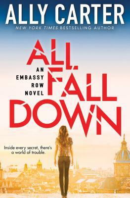 All Fall Down  by Ally Carter