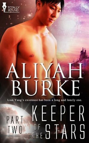 Keeper of the Stars: Part Two by Aliyah Burke