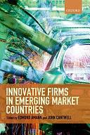 Innovative Firms in Emerging Market Countries by Edmund Amann, John Cantwell