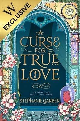 A Curse for True Love by Stephanie Garber