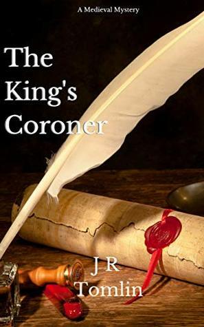 The King's Coroner (Sir Law Kintour #4) by J.R. Tomlin