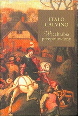 Wicehrabia przepołowiony by Italo Calvino