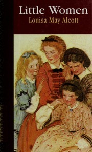 Little Women by Louisa May Alcott