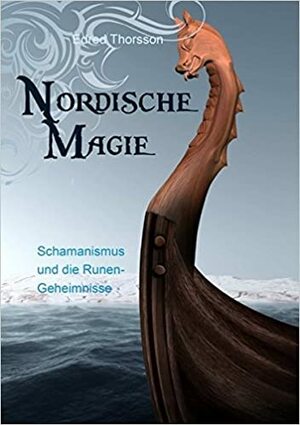 Nordische Magie - Schamanismus und Runengeheimnisse by Edred Thorsson