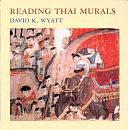 Reading Thai Murals by David K. Wyatt