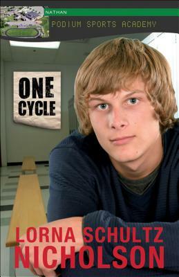 One Cycle by Lorna Schultz Nicholson