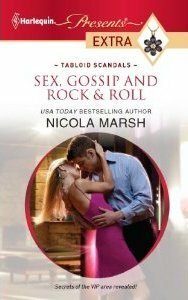 Sex, Gossip and Rock & Roll by Nicola Marsh