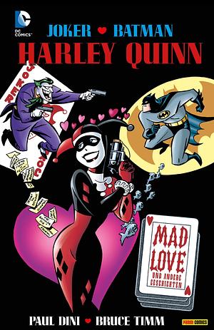Harley Quinn: Mad Love by Paul Dini, Bruce Timm