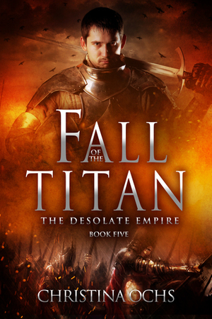 Fall of the Titan by Christina Ochs