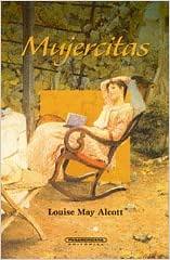Mujercitas by Louisa M Alcott