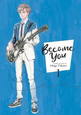 Become You, Vol. 1 by Ichigo Takano