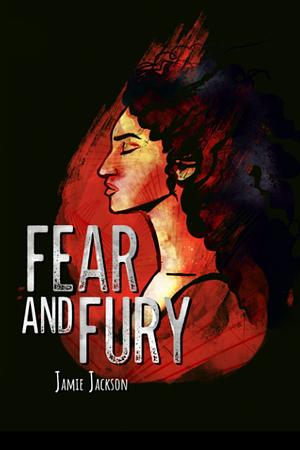 Fear and Fury by Jamie Jackson