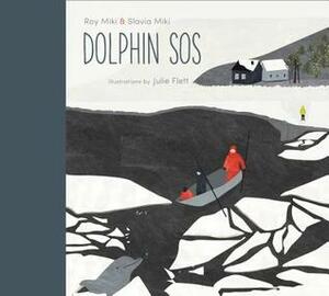 Dolphin SOS by Julie Flett, Roy Miki, Slavia Miki